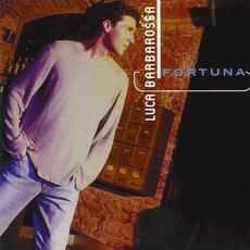 Fortuna mp3 Album by Luca Barbarossa