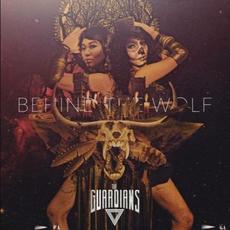 Behind The Wolf mp3 Album by The Guardians