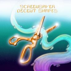 Decent Shapes mp3 Album by Screensaver
