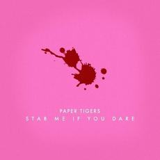 Stab Me If You Dare (Radio Edit) mp3 Single by Paper Tigers (Denmark)