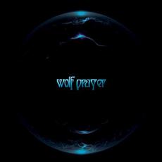 Wolf Prayer mp3 Album by Wolf Prayer