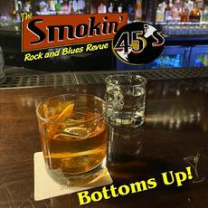 Bottoms Up! mp3 Album by The Smokin' 45s