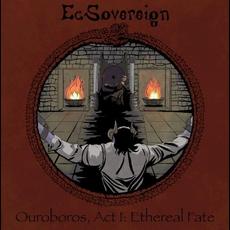 Ouroboros, Act I: Ethereal Fate mp3 Album by EcSovereign