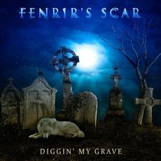 Diggin' My Grave mp3 Single by Fenrir's Scar