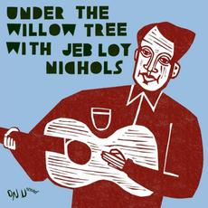 Under the Willow Tree mp3 Live by Jeb Loy Nichols