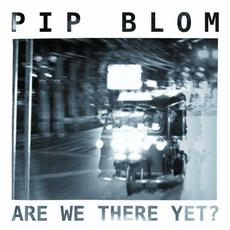 Are We There Yet? mp3 Album by Pip Blom