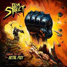 Knock 'Em Out... with a Metal Fist mp3 Album by Elm Street
