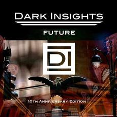 Future (10th Anniversary Edition) mp3 Album by Dark Insights