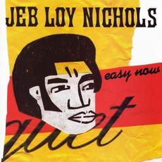 Easy Now mp3 Album by Jeb Loy Nichols