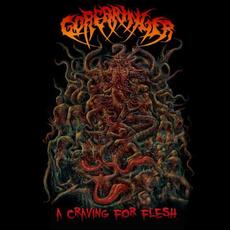 A Craving for Flesh mp3 Album by Gorebringer