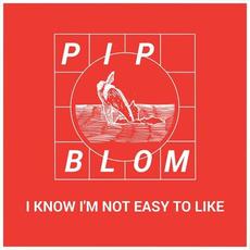 I Know I'm Not Easy To Like mp3 Single by Pip Blom