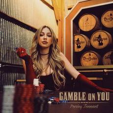 Gamble On You mp3 Single by Presley Tennant