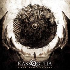 A New World To Come mp3 Album by Kassogtha