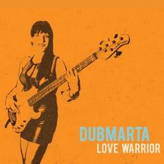 Love Warrior mp3 Album by DubMarta