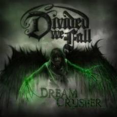Dreamcrusher mp3 Album by Divided We Fall