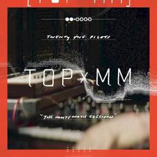 TOPxMM (feat. MUTEMATH) mp3 Album by Twenty One Pilots