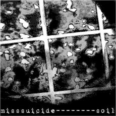 Soil mp3 Single by MissSuicide
