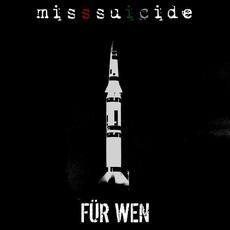 Für Wen mp3 Single by MissSuicide
