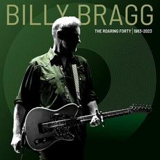 The Roaring Forty (1983-2023) (Deluxe Edition) mp3 Album by Billy Bragg
