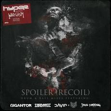 Spoiler (Recoil) - Drum & Bass Remixes mp3 Album by Hyper
