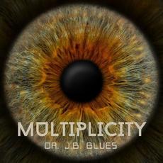 Multiplicity mp3 Album by Dr. J. B. Blues