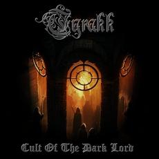 Cult of the Dark Lord mp3 Album by Tyrakk