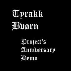 Project's Anniversary Demo mp3 Album by Tyrakk