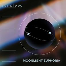 Moonlight Euphoria mp3 Album by Sunsleep