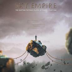 The Shifting Tectonic Plates Of Power - Part One mp3 Album by Sky Empire
