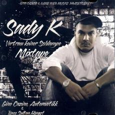 Vertrau Keiner Schlampe mp3 Album by Sady K