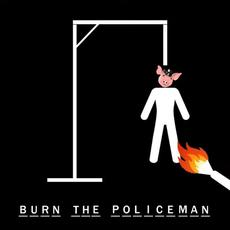 Burn the Policeman mp3 Single by Ja Snoke