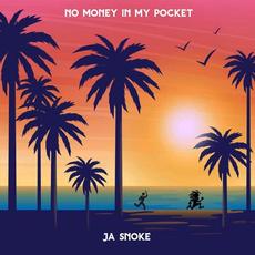 No Money in My Pocket mp3 Single by Ja Snoke