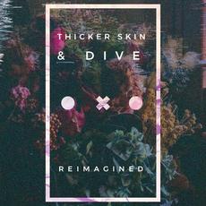 Thicker Skin & Dive (Reimagined) mp3 Single by Sunsleep