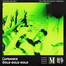 Lapdance / Gold Gold Gold mp3 Single by WARGASM (UK)