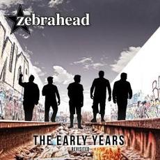 The Early Years: Revisited mp3 Album by Zebrahead
