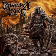 Obliterate the Weak mp3 Album by Berzerker Legion