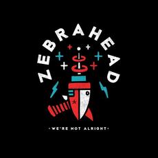 We're Not Alright mp3 Single by Zebrahead