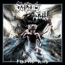 Forever Blind mp3 Single by Satan's Fall