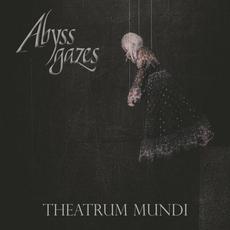 Theatrum Mundi mp3 Album by Abyss Gazes