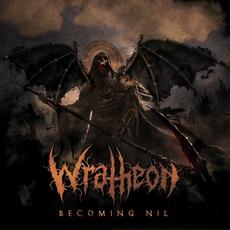 Becoming Nil mp3 Album by Wratheon
