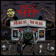Bring Us The Head mp3 Album by Neck Cemetery