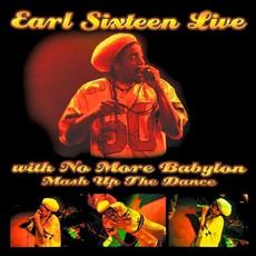 Mash Up The Dance mp3 Live by Earl Sixteen & No More Babylon