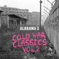 Cold War Classics, Vol. 2 mp3 Album by Alabama 3