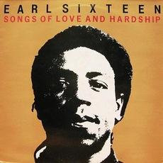 Songs Of Love And Hardship mp3 Album by Earl Sixteen