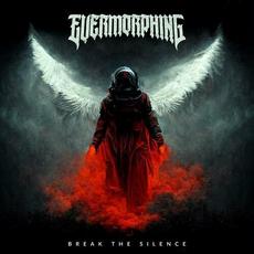Break The Silence mp3 Album by Evermorphing