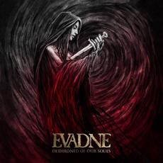 Dethroned of Our Souls mp3 Artist Compilation by Evadne