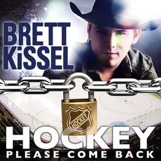 Hockey, Please Come Back mp3 Single by Brett Kissel
