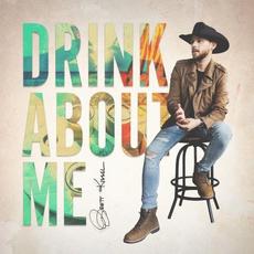 Drink About Me mp3 Single by Brett Kissel