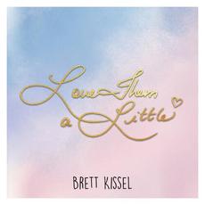 Love Them a Little mp3 Single by Brett Kissel