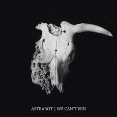 We Can't Win mp3 Album by Astrarot
